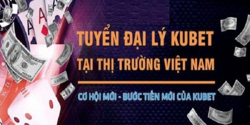 Một số lưu ý cần nắm khi trở thành đại lý KUBET