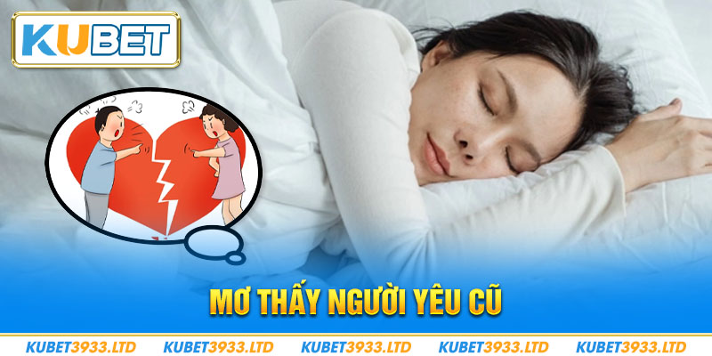 mơ thấy người yêu cũ