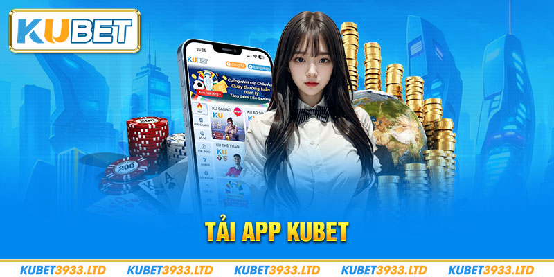 Tải APP Kubet